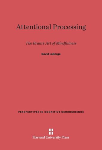 Attentional Processing: The Brain's Art of Mindfulness