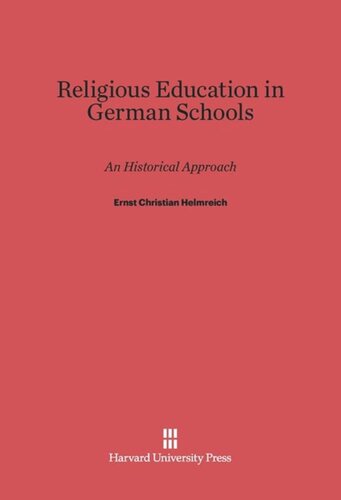 Religious Education in German Schools: An Historical Approach