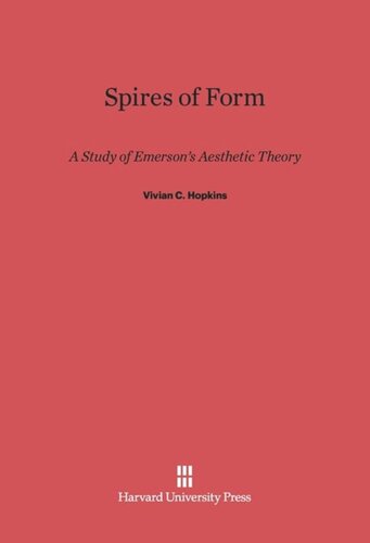 Spires of Form: A Study of Emerson’s Aesthetic Theory
