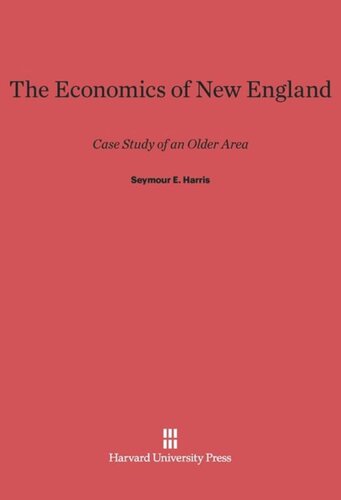 The Economics of New England: Case Study of an Older Area