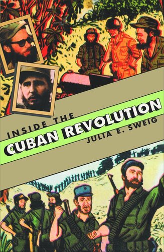 Inside the Cuban Revolution: Fidel Castro and the Urban Underground