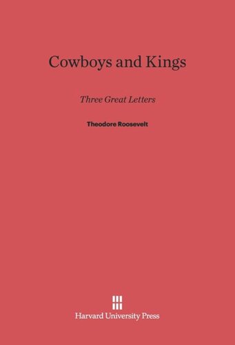 Cowboys and Kings: Three Great Letters by Theodore Roosevelt