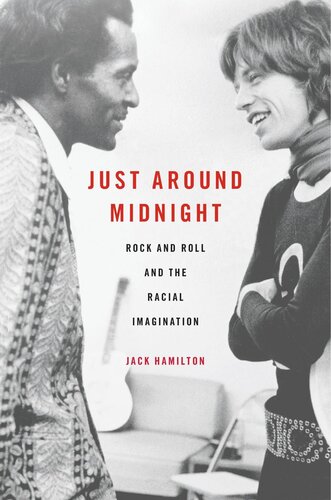 Just around Midnight: Rock and Roll and the Racial Imagination