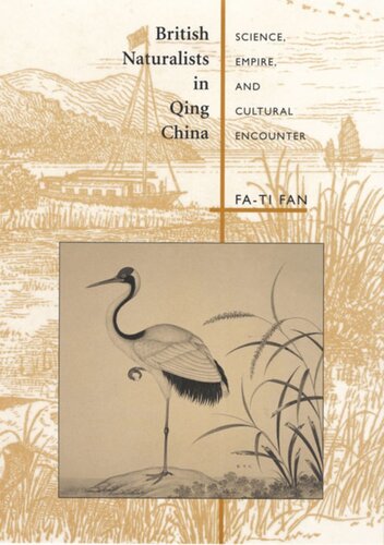 British Naturalists in Qing China: Science, Empire, and Cultural Encounter
