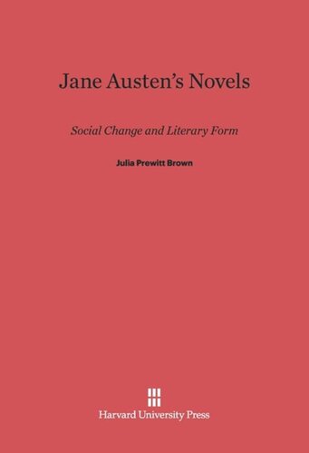 Jane Austen’s Novels: Social Change and Literary Form