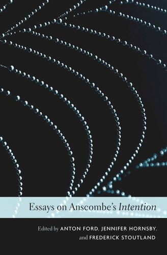 Essays on Anscombe’s <i>Intention</i>
