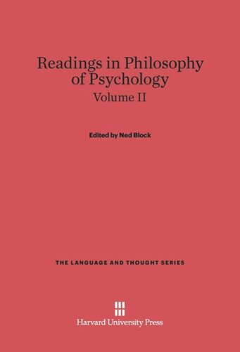 Readings in Philosophy of Psychology: Volume II Readings in Philosophy of Psychology, Volume II
