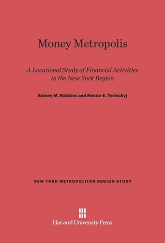 Money Metropolis: A Locational Study of Financial Activities in the New York Region