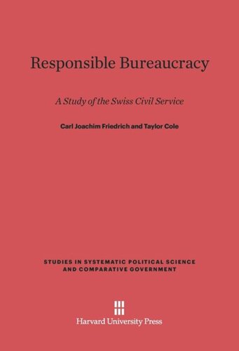 Responsible Bureaucracy: A Study of the Swiss Civil Service
