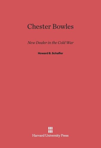Chester Bowles: New Dealer in Cold War