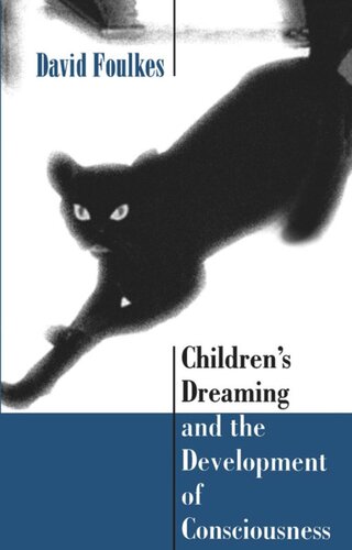 Children’s Dreaming and the Development of Consciousness