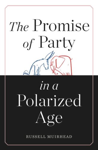The Promise of Party in a Polarized Age