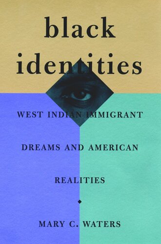 Black Identities: West Indian Immigrant Dreams and American Realities