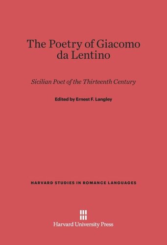 The Poetry of Giacomo da Lentino: Sicilian Poet of the Thirteenth Century
