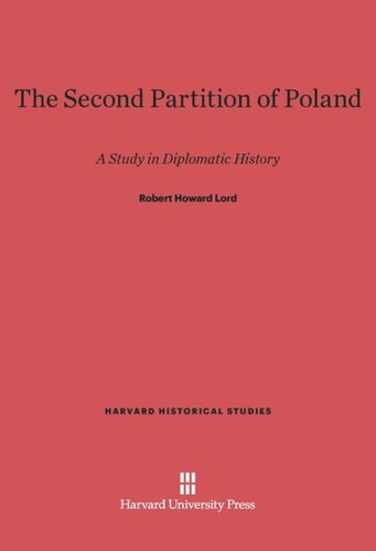 The Second Partition of Poland: A Study in Diplomatic History