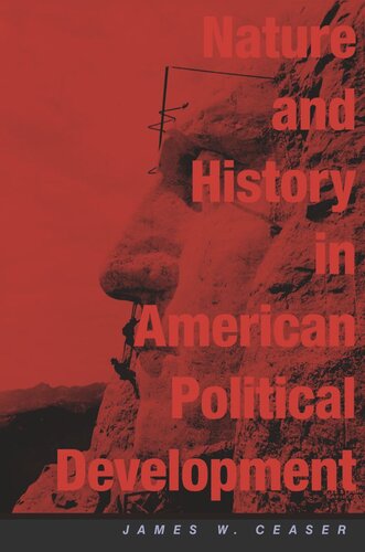 Nature and History in American Political Development: A Debate