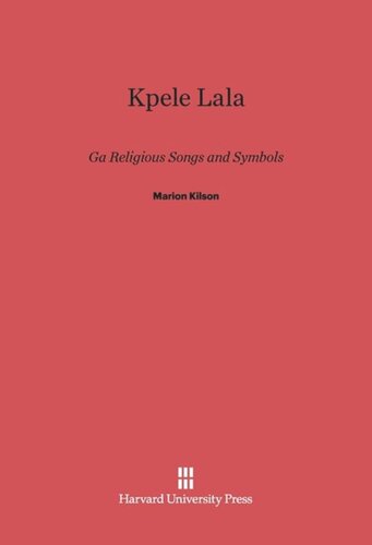 Kpele Lala: Ga Religious Songs and Symbols