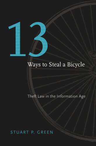 Thirteen Ways to Steal a Bicycle: Theft Law in the Information Age