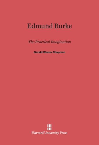 Edmund Burke: The Practical Imagination