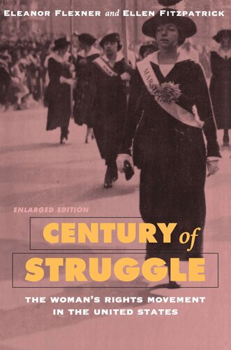 Century of Struggle: The Woman’s Rights Movement in the United States, Enlarged Edition