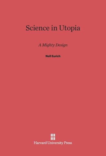 Science in Utopia: A Mighty Design
