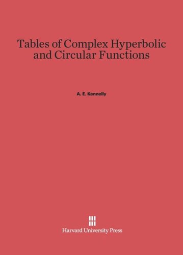Tables of Complex Hyperbolic and Circular Functions: Second Edition, Revised and Englarged