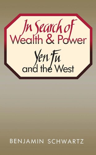 In Search of Wealth and Power: Yen Fu and the West