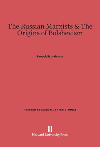 The Russian Marxists and the Origins of Bolshevism
