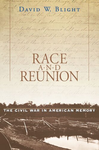 Race and Reunion: The Civil War in American Memory