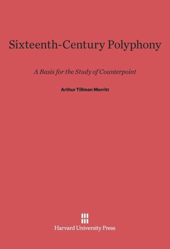 Sixteenth-Century Polyphony: A Basis for the Study of Counterpoint