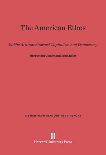 The American Ethos: Public Attitudes toward Capitalism and Democracy