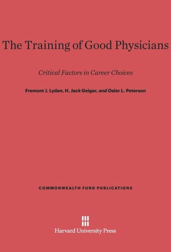 The Training of Good Physicians: Critical Factors in Career Choices