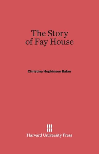 The Story of Fay House