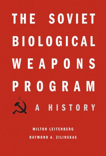 The Soviet Biological Weapons Program: A History