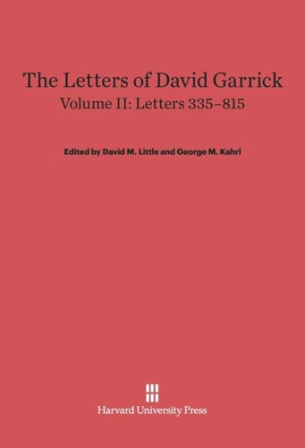 The Letters of David Garrick: Volume II Letters 335–815