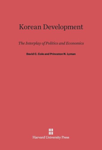 Korean Development: The Interplay of Politics and Economics