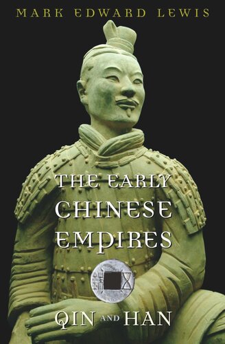 The Early Chinese Empires: Qin and Han
