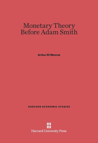 Monetary Theory Before Adam Smith