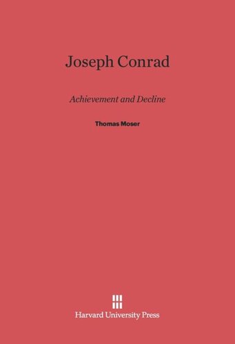 Joseph Conrad: Achievement and Decline