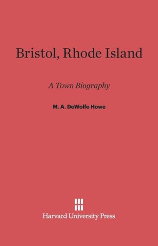 Bristol, Rhode Island: A Town Biography