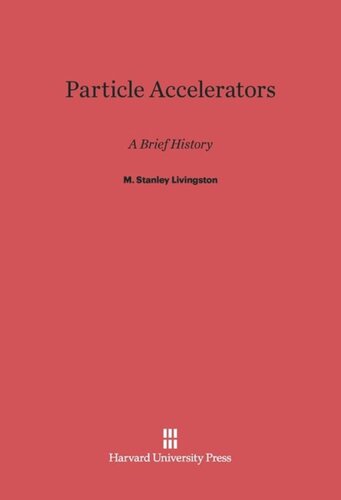 Particle Accelerators: A Brief History