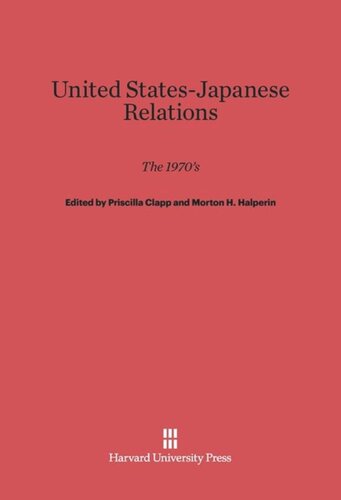 United States-Japanese Relations: The 1970s