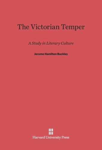 The Victorian Temper: A Study in Literary Culture