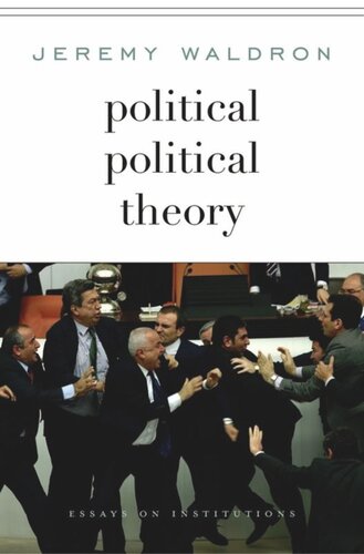 Political Political Theory: Essays on Institutions