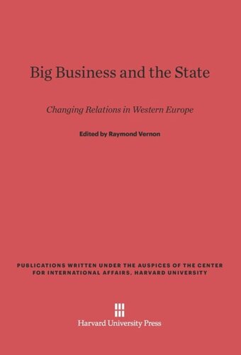 Big Business and the State: Changing Relations in Western Europe
