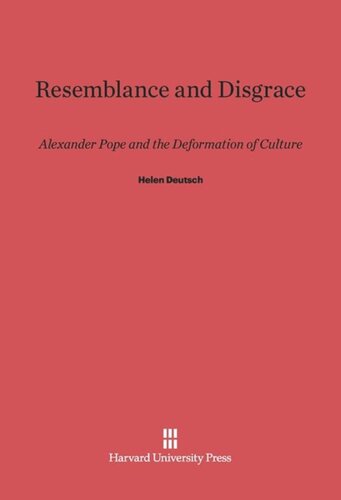 Resemblance and Disgrace: Alexander Pope and the Deformation of Culture