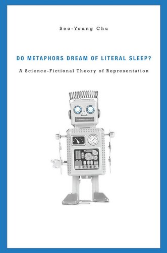 Do Metaphors Dream of Literal Sleep?: A Science-Fictional Theory of Representation