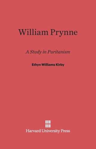 William Prynne: A Study in Puritanism