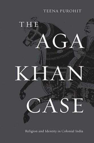 The Aga Khan Case: Religion and Identity in Colonial India