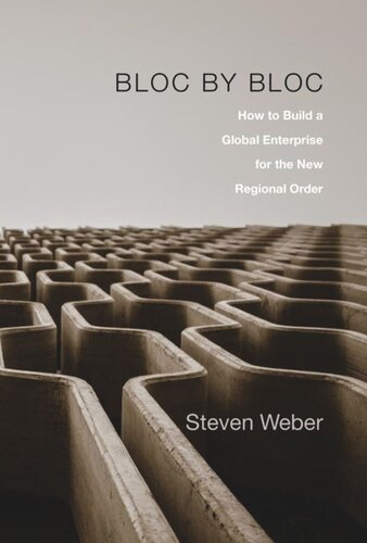 Bloc by Bloc: How to Build a Global Enterprise for the New Regional Order